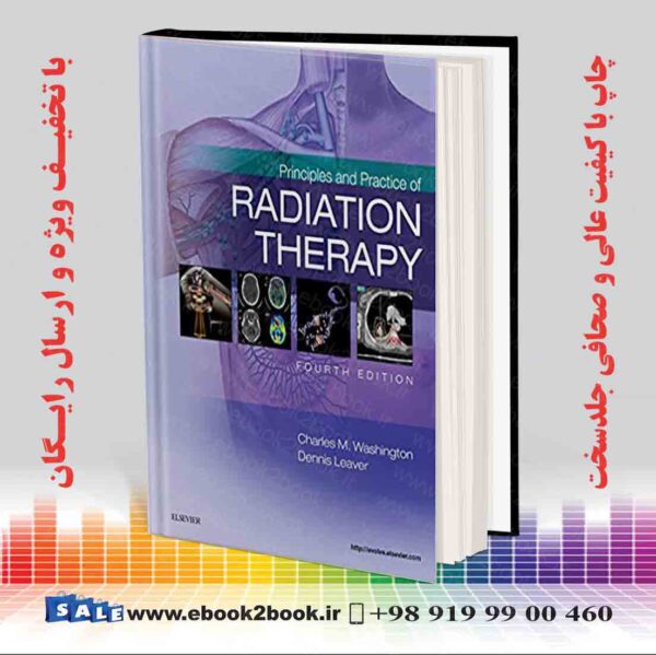 کتاب Principles And Practice Of Radiation Therapy, 4Th Edition