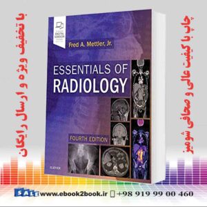 کتاب Essentials of Radiology: Common Indications and Interpretation 4th Edition