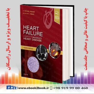 کتاب Heart Failure: A Companion to Braunwald's Heart Disease, 4th Edition