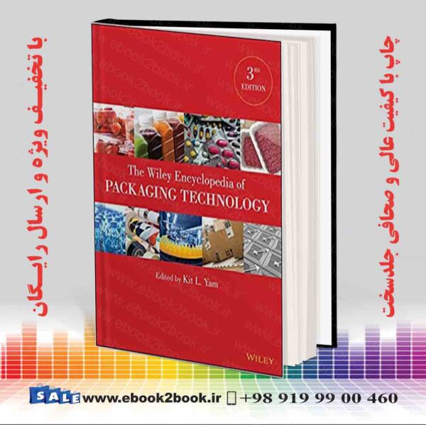 کتاب The Wiley Encyclopedia Of Packaging Technology, 3Rd Edition