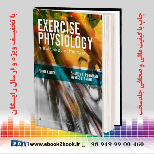 کتاب Exercise Physiology For Health Fitness And Performance Fourth Edition
