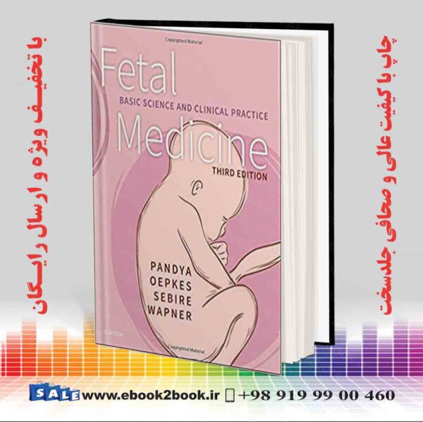 کتاب Fetal Medicine: Basic Science And Clinical Practice 3Rd Edition