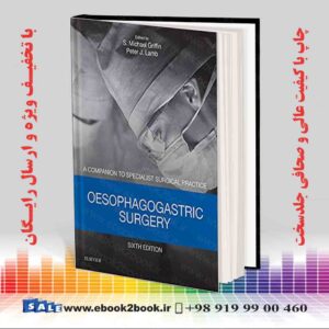کتاب Oesophagogastric Surgery 6th Edition