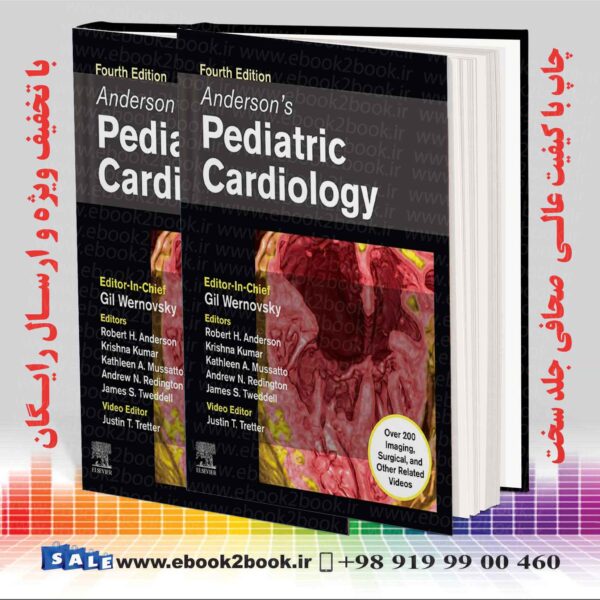 کتاب Anderson’s Pediatric Cardiology, 4Th Edition