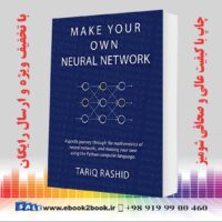خرید کتاب Make Your Own Neural Network