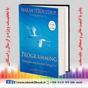 خرید کتاب Programming: Principles and Practice Using C++ 2nd Edition