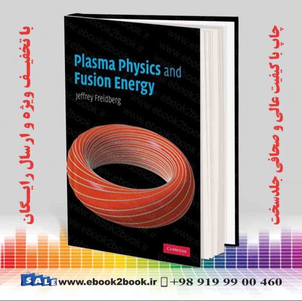 کتاب Plasma Physics And Fusion Energy