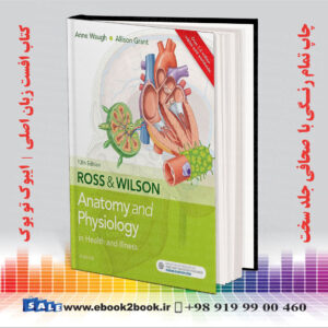 کتاب Ross & Wilson Anatomy and Physiology in Health and Illness 13th Edition