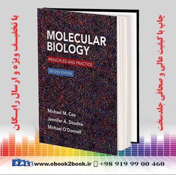 کتاب Molecular Biology: Principles And Practice, Second Edition