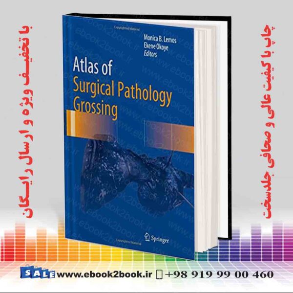 کتاب Atlas Of Surgical Pathology Grossing