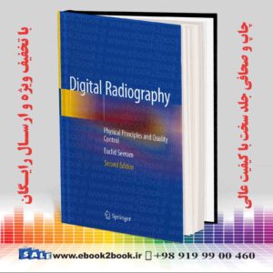 کتاب Digital Radiography: Physical Principles and Quality Control 2nd Edition