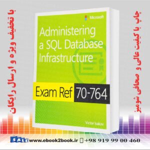 کتاب Exam Ref 70-764 Administering a SQL 
