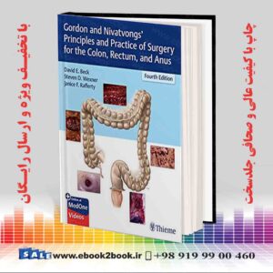 کتاب Gordon and Nivatvongs' Principles and Practice of Surgery for the Colon, Rectum, and Anus 4th Edition