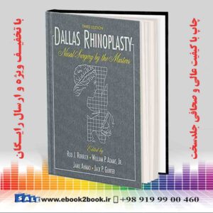 کتاب Dallas Rhinoplasty: Nasal Surgery by the Masters 3rd Edition