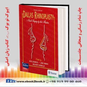 کتاب Dallas Rhinoplasty: Nasal Surgery by the Masters 4th Edition