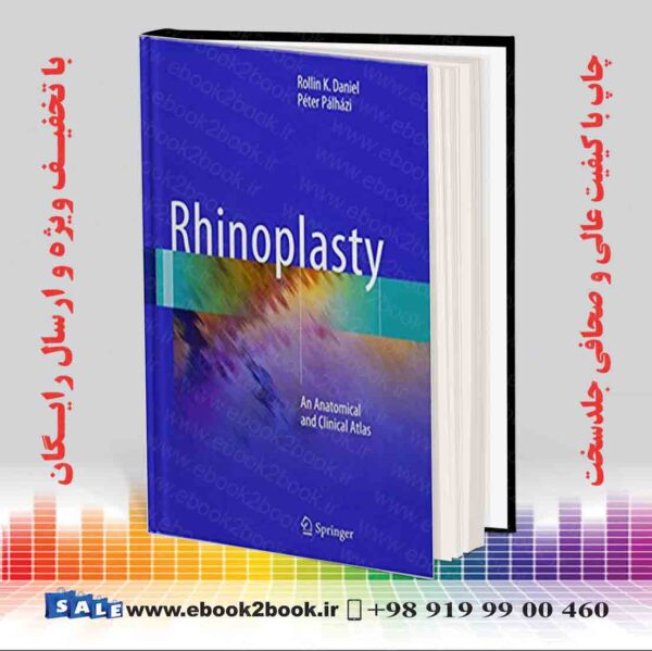 کتاب Rhinoplasty: An Anatomical And Clinical Atlas