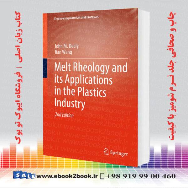 کتاب Melt Rheology And Its Applications In The Plastics Industry 2Nd Edition