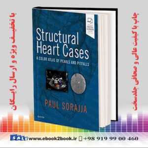 کتاب Structural Heart Cases: A Color Atlas of Pearls and Pitfalls 
