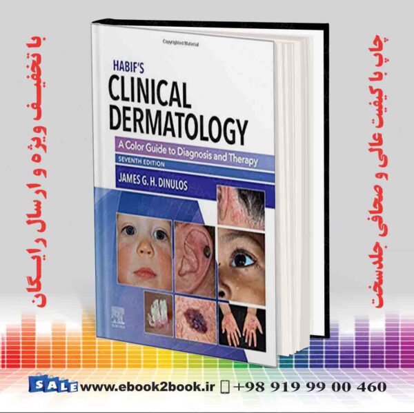 کتاب Habif'S Clinical Dermatology: A Color Guide To Diagnosis And Therapy