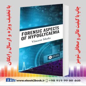کتاب Forensic Aspects of Hypoglycaemia: First Edition