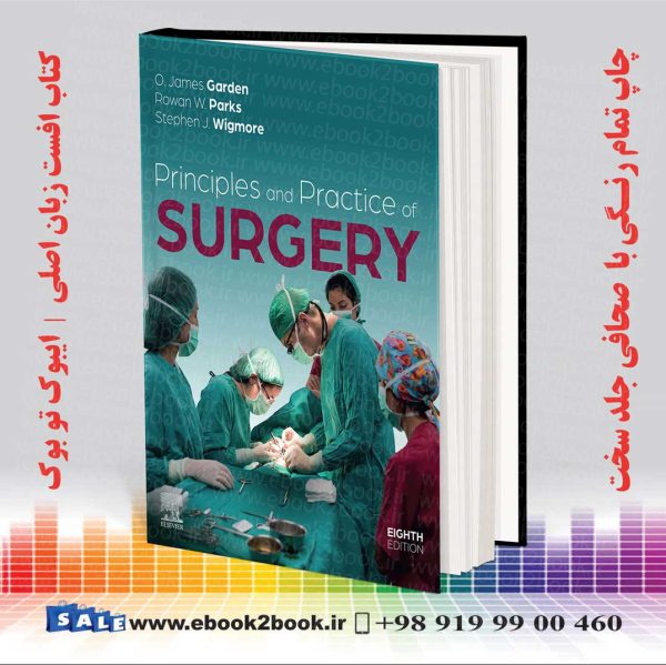 کتاب Principles And Practice Of Surgery اثر James Garden