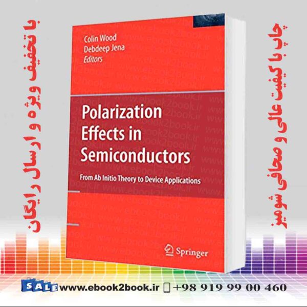 کتاب Polarization Effects In Semiconductors 2008Th Edition