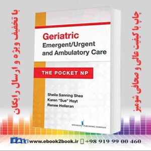 کتاب Geriatric Emergent/Urgent and Ambulatory Care: The Pocket NP 