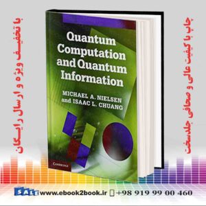 خرید کتاب Quantum Computation and Quantum Information 10th Edition