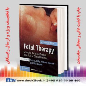 خرید کتاب Fetal Therapy: Scientific Basis and Critical Appraisal of Clinical Benefits 2nd Edition