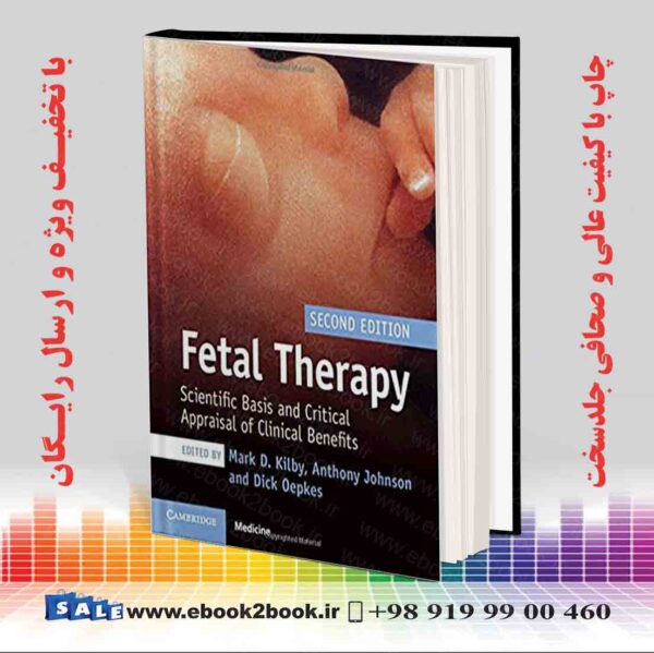 کتاب Fetal Therapy: Scientific Basis And Critical Appraisal Of Clinical Benefits 2Nd Edition