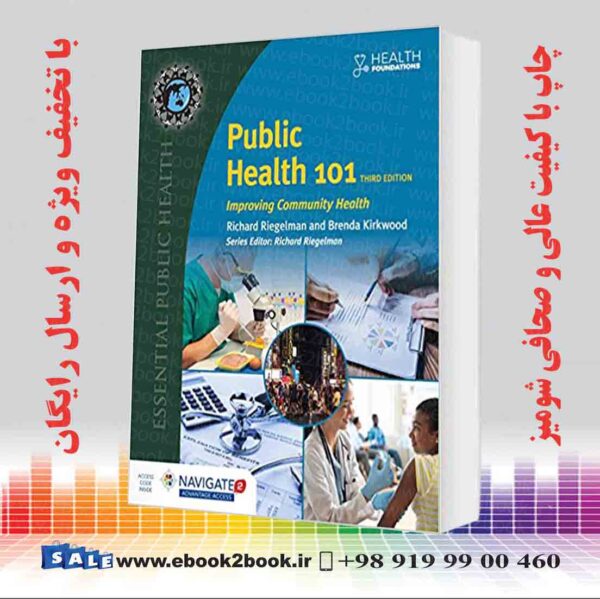 کتاب Public Health 101: Improving Community Health 3Rd Edition