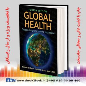 کتاب Global Health: Diseases, Programs, Systems, and Policies 4th Edition