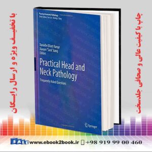 کتاب Practical Head and Neck Pathology: Frequently Asked Questions