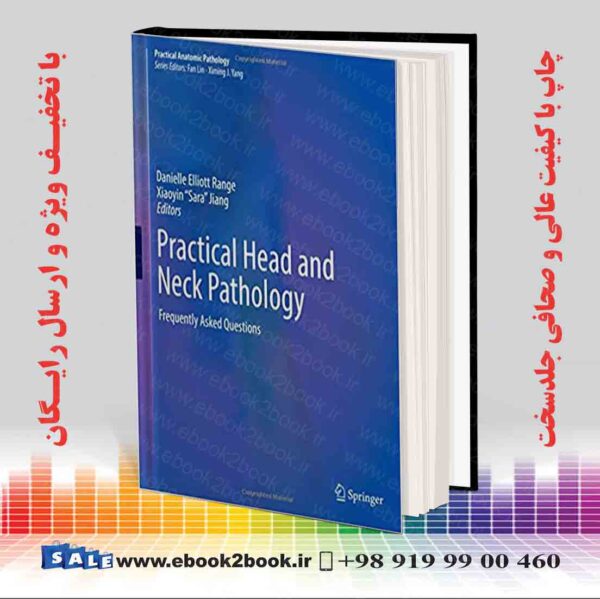 کتاب Practical Head And Neck Pathology: Frequently Asked Questions