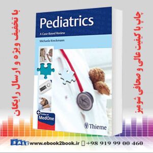 کتاب Pediatrics: A Case-Based Review