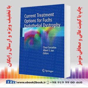 کتاب Current Treatment Options for Fuchs Endothelial Dystrophy 