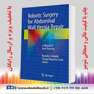 کتاب Robotic Surgery for Abdominal Wall Hernia Repair