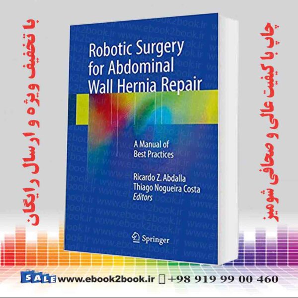 کتاب Robotic Surgery For Abdominal Wall Hernia Repair