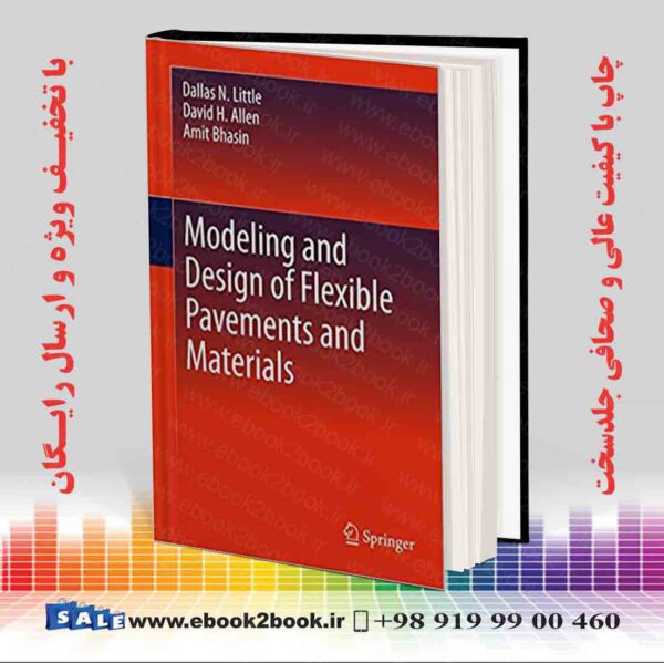 کتاب Modeling And Design Of Flexible Pavements And Materials