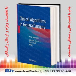 کتاب Clinical Algorithms in General Surgery: A Practical Guide