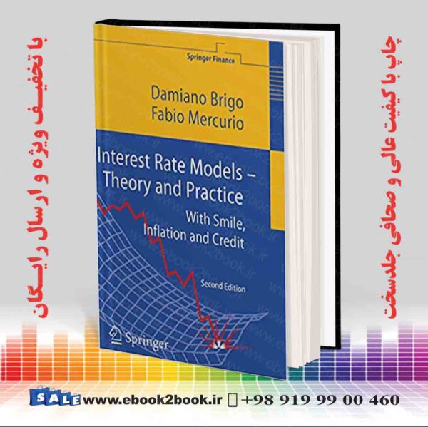 کتاب Interest Rate Models - Theory And Practice