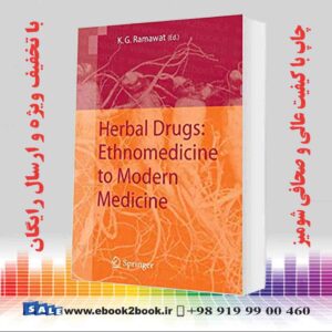 کتاب Herbal Drugs: Ethnomedicine to Modern Medicine 2009th Edition