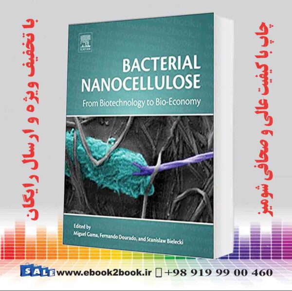 کتاب نانو سلولز باکتریایی: از بیوتکنولوژی گرفته تا زیستی