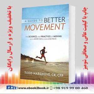 کتاب A Guide to Better Movement