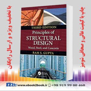 کتاب Principles of Structural Design: Wood, Steel, and Concrete, 3rd Edition