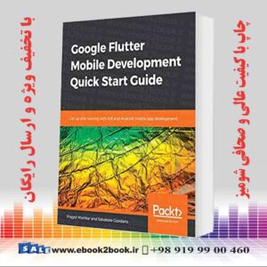 خرید کتاب Google Flutter Mobile Development Quick Start Guide