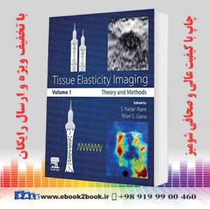 کتاب Tissue Elasticity Imaging: Volume 1