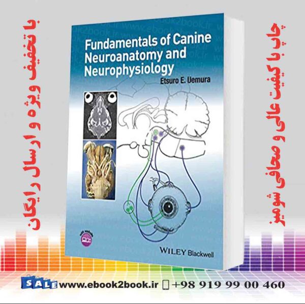 کتاب Fundamentals Of Canine Neuroanatomy And Neurophysiology