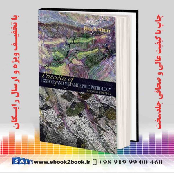 کتاب Principles Of Igneous And Metamorphic Petrology 2Nd Edition