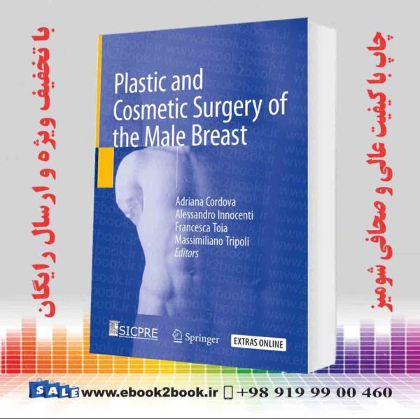 کتاب Plastic And Cosmetic Surgery Of The Male Breast 2020 Edition
